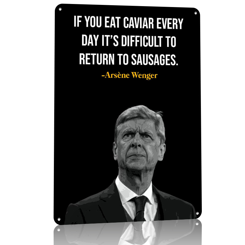 Arsene Wenger Quotes Metal Pos - đánh giá và giá Retro Gaming Quotes